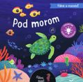 Fúkni a rozsvieť Pod morom