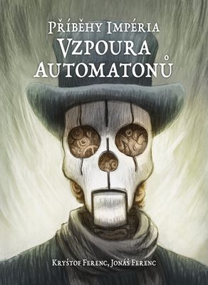 Príbehy Impéria: Vzbura automatonov