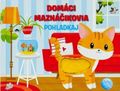 Domáci maznáčikovia Pohladkaj