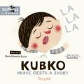 Kubko: Hravé gestá a zvuky