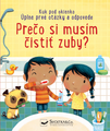 Prečo si musím čistiť zuby? - Kuk pod okienko
