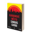 Karbonové město: Sanguis Carbo