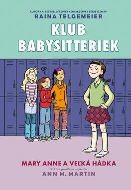 Klub babysitteriek 3 Mary Anne a veľká hádka