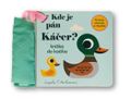 Kde je pán Káčer? Knižka do kočíka