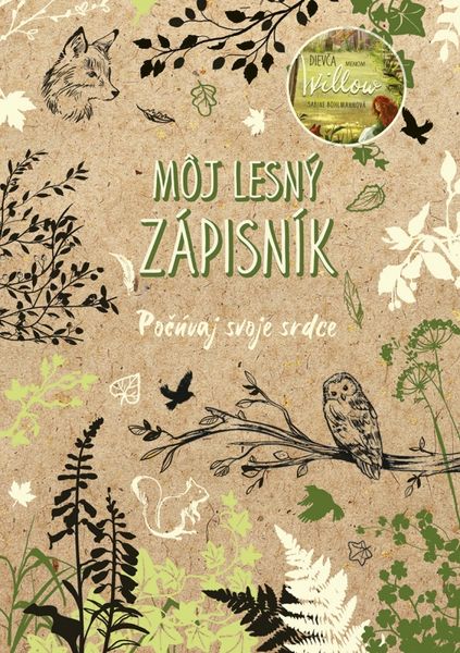 Dievča menom Willow Môj lesný zápisník