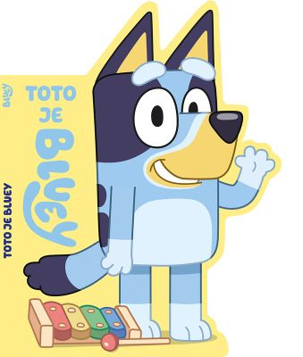 Bluey Toto je Bluey