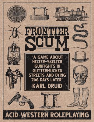Frontier Scum - Core Rulebook