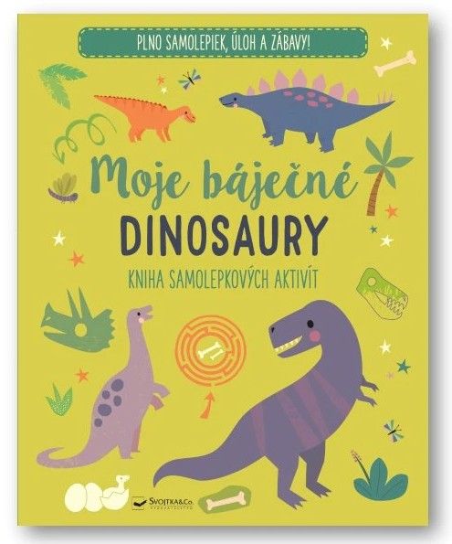 Moje báječné dinosaury Kniha samolepkových aktivít