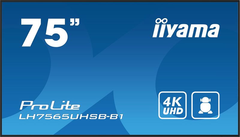 75'' iiyama LH7565UHSB-B1: IPS, 4K UHD, Android, 24/7