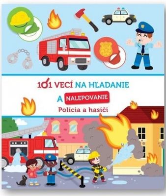101 vecí na hľadanie a nalepovanie: Polícia a hasiči