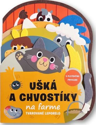 Ušká a chvostíky na farme Tvarované leporelo