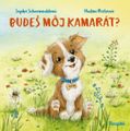 Budeš môj kamarát?