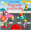 Foukni a rozsviť Dopravní prostředky