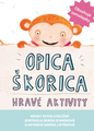 Opica Škorica Hravé aktivity