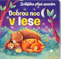 Světýlka před spaním Dobrou noc v lese