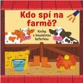 Kdo spí na farmě? Kniha s kouzelnou baterkou