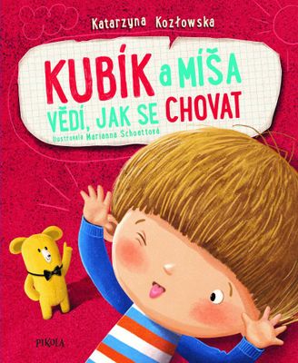 Kubík a Míša vědí, jak se chovat