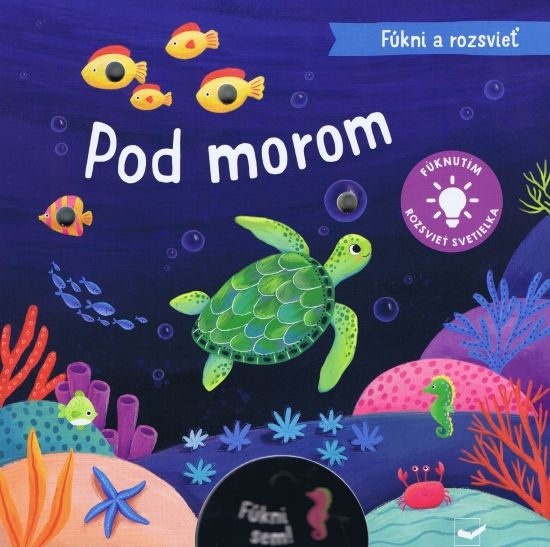 Fúkni a rozsvieť Pod morom