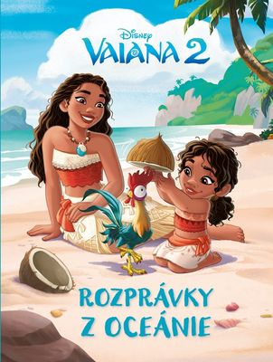 Vaiana 2 Rozprávky z Oceánie