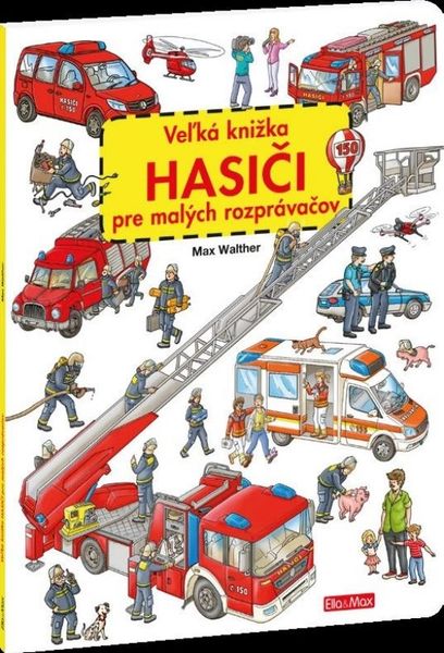 Veľká knižka HASIČI pre malých rozprávačov