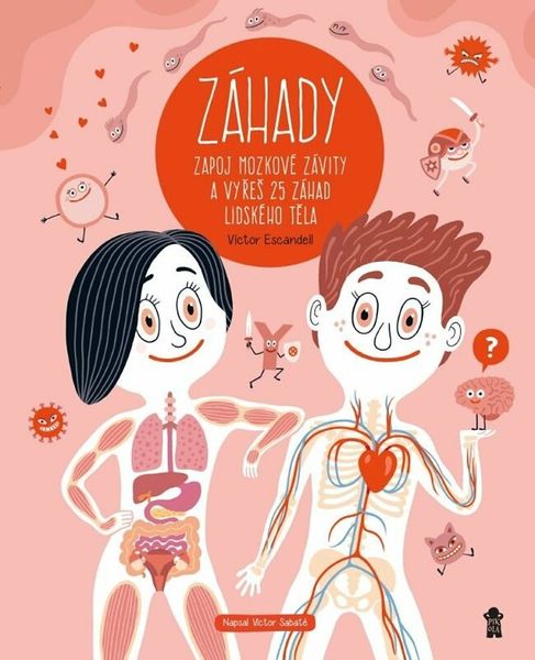 Záhady - Zapoj mozkové závity a vyřeš 25 záhad lidského těla