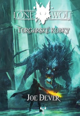 Lone Wolf: Torgarské kobky (Definitívna edícia)