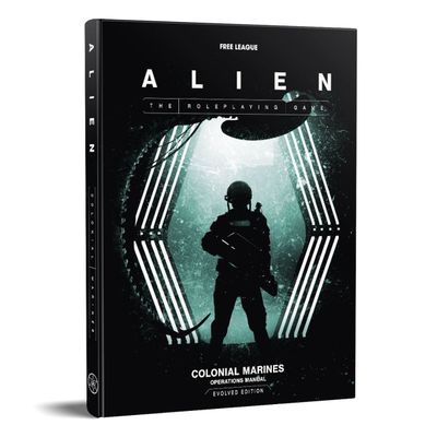 Alien RPG - Colonial Marines Operations Manual Evolved