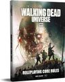 The Walking Dead Universe RPG Core Rules