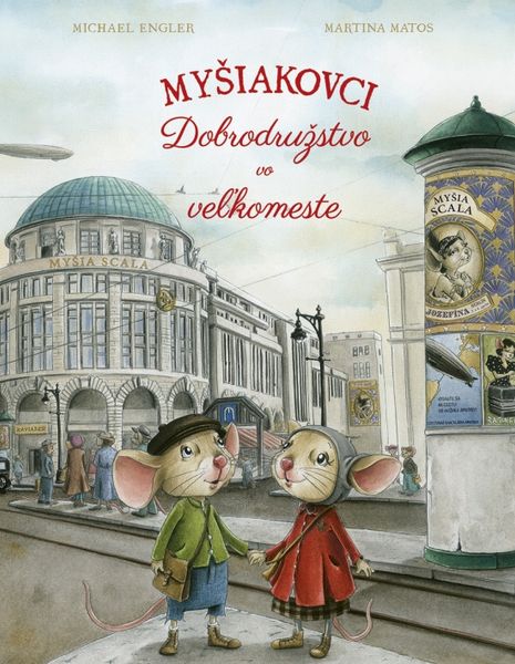 Myšiakovci Dobrodružstvo vo veľkomeste