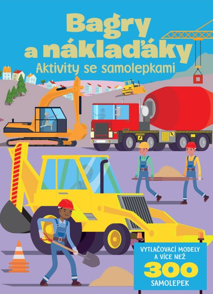Bagry a náklaďáky Aktivity se samolepkami