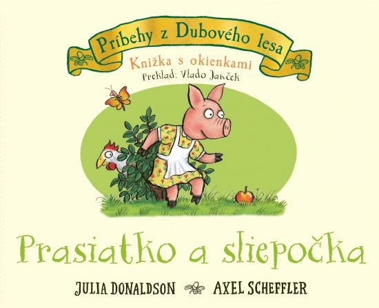 Prasiatko a sliepočka - Knižka s okienkami