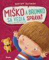 Miško a Brumko sa vedia správať