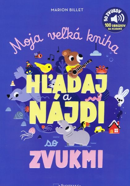 Moja veľká kniha HĽADAJ a NÁJDI so zvukmi