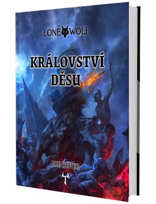 Lone Wolf: Kráľovstvo desu (viazaná)