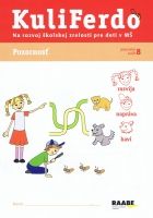 Kuliferdo - Pozornosť -Pracovný zošit na rozvoj školskej zrelosti pre deti v MŠ