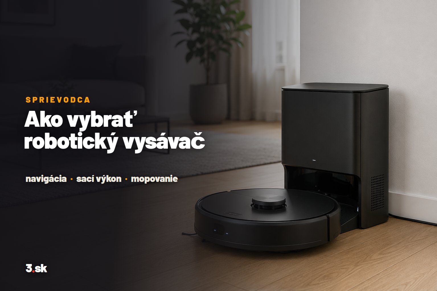 Ako vybrať robotický vysávač?